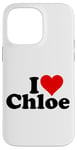 iPhone 14 Pro Max I HEART LOVE CHLOE Case