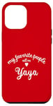 iPhone 12 Pro Max My Favorite People Call Me YAYA Greek Grandma Greece yiayia Case