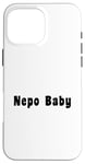 iPhone 16 Pro Max Nepo Baby Case