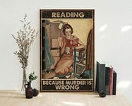 Inga Books Poster Reading Because Murder Is Wrong Poster Book Lover Reading Lover Art Vintage Posters Retro Girl Pot Head Book Art Metal Sign 8x12 inches