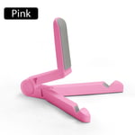 Support universel pour tablette,pliable,simple,facile à transporter,pour téléphone portable,pour iPad,Samsung,Xiaomi,2023 - Type Pink