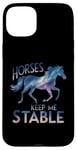 iPhone 15 Plus Horses Keep Me Stable Horse Lover Cosmic Celestial Starlight Case