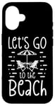 Coque pour iPhone 16 Chaises de plage d'été Let's Go to the Beach