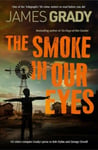 The Smoke in Our Eyes