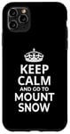 Coque pour iPhone 11 Pro Max Souvenir de Mount Snow / Keep Calm Go To Mount Snow Ski Resort!