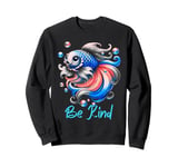 be kind rainbow fish teacher life teaching back to school Sweatshirt