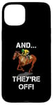 iPhone 15 Plus And They're Off Horse Racing Games Funny Sports Fan Gift Case