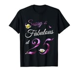 25 Year Old Sassy & Fabulous Floral 1999 25th Birthday Gift T-Shirt