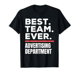 Best Team Ever School Teacher Advertising Department T-Shirt