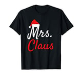 Mrs Claus Shirt Christmas Gift for Wife Mom Women Her Fiance T-Shirt