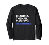 Funny Grandpa Man The Myth The Bad-Influence for Father Long Sleeve T-Shirt