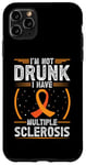 Coque pour iPhone 11 Pro Max Soutien de sensibilisation à la sclérose en plaques « I'm Not Drunk I Have MS MS »