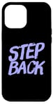 Coque pour iPhone 12 Pro Max Pour les gens drôles, citation en deux mots de Step Back