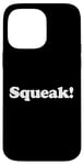 Coque pour iPhone 14 Pro Max Squeak! Éventail amusant pour animal de compagnie, souris et rat