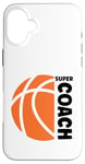 iPhone 16 Plus Super coach Basketball sport basketball coach Case