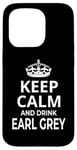 iPhone 15 Pro Earl Grey Tea Lovers / 'Keep Calm And Drink Earl Grey!' Case