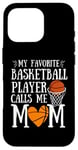 Coque pour iPhone 16 Pro Ma joueuse de basket préférée m'appelle maman Basketball Funny