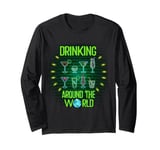 Drinking Around The World Travel Around The World Drinker Long Sleeve T-Shirt