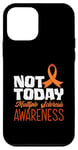 Coque pour iPhone 12 mini Ruban orange Not Today Sensibilisation à la sclérose en plaques