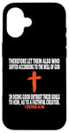 Coque pour iPhone 16 1 Pierre 4:19 Écriture des versets de la Bible