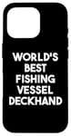 iPhone 16 Pro World's Best Fishing Vessel Deckhand Case