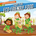 Fight for Eco-Friendly Food (häftad, eng)