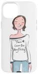 Coque pour iPhone 15 Plus Graphique de femme de dessin animé joyeux : « You Can Do Anything »