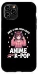 iPhone 11 Pro Just a Girl Who Loves Anime and K-Pop Anime Merch Japanese Case