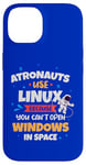 iPhone 14 Astronauts use Linux coz they cannot open windows in space Case