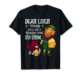 St Patricks Day Costume Shut Up Liver Men Women Gift T-Shirt