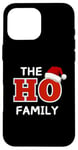 Coque pour iPhone 16 Pro Max The Ho Family Christmas Tees- Matching Holiday Pajamas