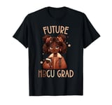 Proud Future HBCU Grad Black Girl Melanin Juneteenth T-Shirt