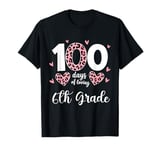 100 Days Of Loving 6th Grade Heart 100th Day Of School T-Shirt