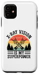 Coque pour iPhone 11 X-Ray Vision Is My Superpower Radiologist Radiologist Rad Tech