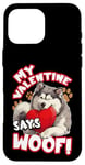 Coque pour iPhone 16 Pro Max Ma Saint-Valentin dit « Woof » ! Mon chien est ma Saint-Valentin