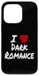 Coque pour iPhone 13 Pro I Heart (Love) Dark Romance Reading Romans Livres