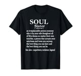 Soul Sister Women Friends Sister BFF Bestie T-Shirt