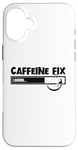 iPhone 16 Plus Caffeine Fix Loading Progress Coffee Lover Bar Funny Case