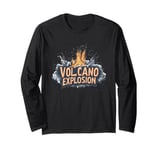 Feel the Fury of a Massive Volcano Explosion Outfit Long Sleeve T-Shirt