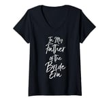 Womens Trendy Wedding Party Gift Idea In My Father of the Bride Era V-Neck T-Shirt