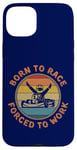 Coque pour iPhone 15 Plus Born To Race Kart Forcé de travailler Rétro Vintage Kart Racing