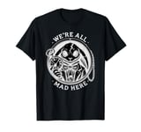 Alice in Wonderland - We're All Mad Here Rabbit Hatter Quote T-Shirt