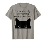 Funny Cat I am silently correcting your grammar T-Shirt