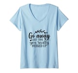 Womens Go Away Funny Valentines Day Quote Anti Valentine V-Neck T-Shirt