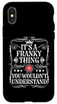 Coque pour iPhone X/XS Franky Name, c'est un truc que tu ne comprendrais pas