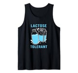 Funny Lactose Tolerance Dairy Milk Lover Lactose Tolerant Tank Top