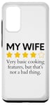 Galaxy S20 Funny Saying My Wife Very Basic Cooking Features Sarcasm Fun Case