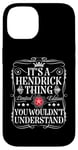 Coque pour iPhone 14 Le nom Hendrick est un nom Hendrick que vous ne comprendriez pas