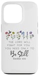 Coque pour iPhone 13 Pro The Lord Will Fight For You Sign Bible Verse Exodus 14:14