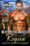 Mer City Books Montgomery, Alicia Blackstone Ranger Rogue: Rangers Book 4